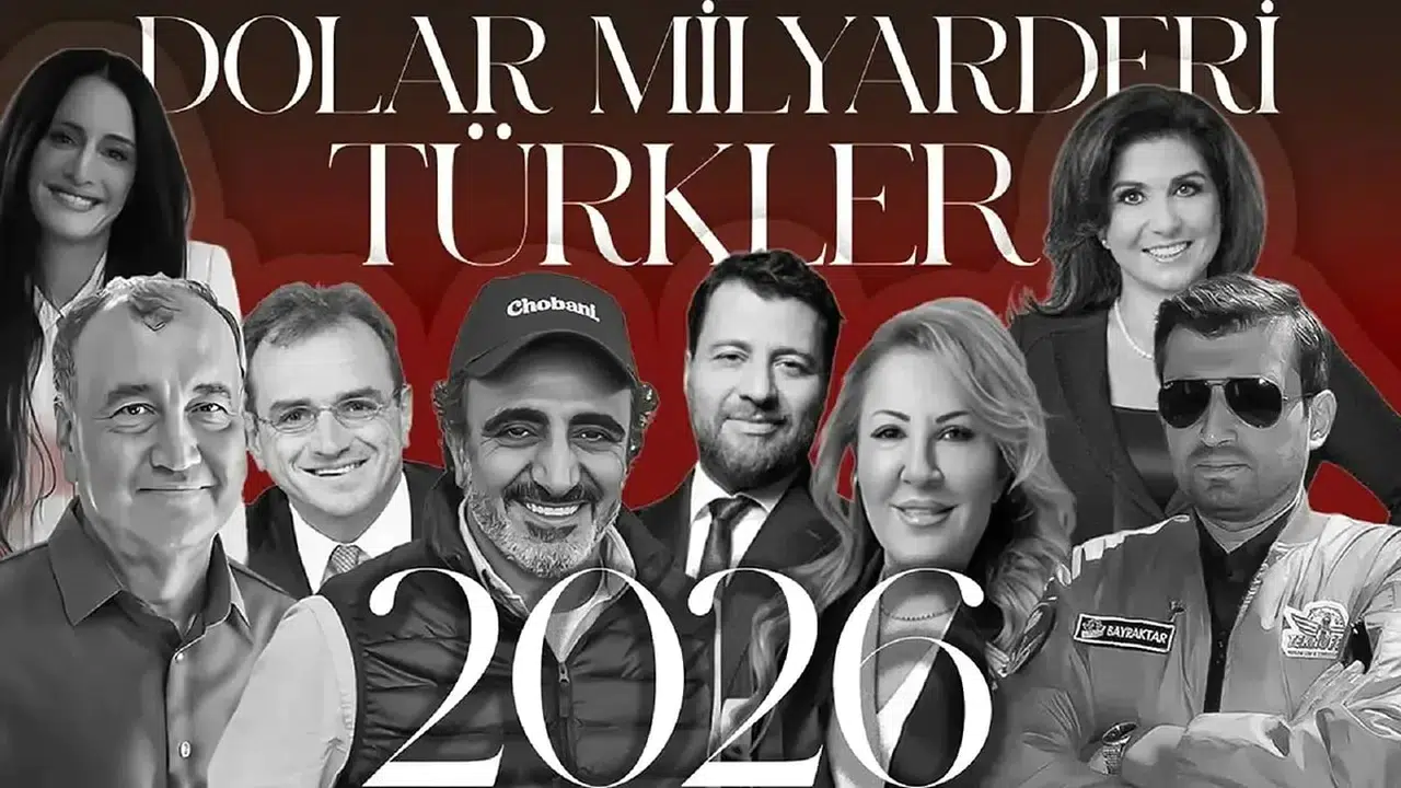 Forbes 2026 Türkiye Milyarderleri Listesi Açıklandı.