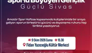 Sivas’ta Amatör Spor Haftası Buluşması Düzenlenecek