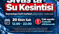 Sivas Belediyesi Su Kesintisi Duyurusu: Saatler ve Mahalleler