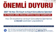 2027 Yılı Hac Ön Kayıt ve Kayıt Güncelleme Süresi Uzatıldı