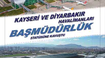 Kayseri Havalimanı Başmüdürlük Statüsüne Yükseltildi! Sivas Listede Yer Almadı