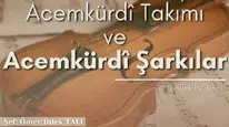 Sivas’ta “Acemkürdî Takımı ve Acemkürdî Şarkılar” Konseri Müzikseverlerle Buluşuyor