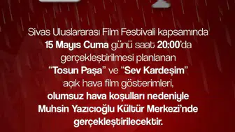 Sivas Uluslararası Film Festivali’nde Açık Hava Gösterimleri Kapalı Alana Alındı!