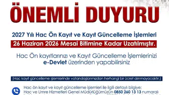 2027 Yılı Hac Ön Kayıt ve Kayıt Güncelleme Süresi Uzatıldı
