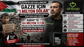 Ahbap Soruşturmasında "Gazze" Şoku: Filistin Vurgusuyla Transfer Edilen 44 Milyon TL Buhar Oldu!
