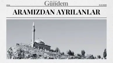 Sivas’ta 31 Aralık 2025 Çarşamba Günü Vefat Edenler ve Defin Bilgileri