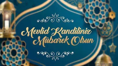 Mevlid Kandili Mesajları: En Güzel, Kısa ve Anlamlı Kandil Mesajları