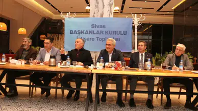Başkanlar Kurulu Toplantısı ile Sivas’ın Geleceği Tartışıldı