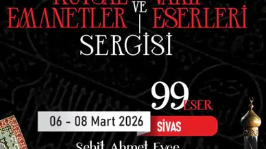 Sivas Valiliği Duyurdu! Kutsal Emanetler Ve Vakıf Eserleri Sergisi Sivas’ta Açılıyor!