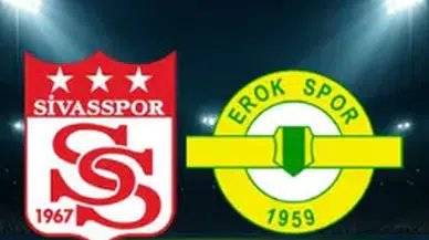 Sivasspor – Esenler Erokspor Maçında İlk 11’ler Belli Oldu!