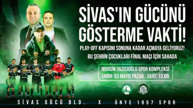 SİVAS GÜCÜ PLAY-OFF İÇİN SAHAYA ÇIKIYOR! KRİTİK MAÇTA HEDEF GALİBİYET