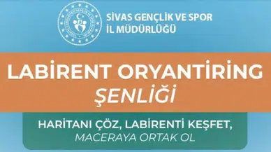 Sivas'ta Labirent Oryantiring Şenliği Heyecanı Yaşanacak