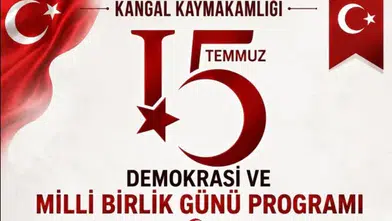 Kangal'da 15 Temmuz Demokrasi ve Milli Birlik Günü Programı Belli Oldu