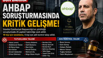 SON DAKİKA | Ahbap Derneği Soruşturmasında 25 Şüpheli Hakimliğe Sevk Edildi