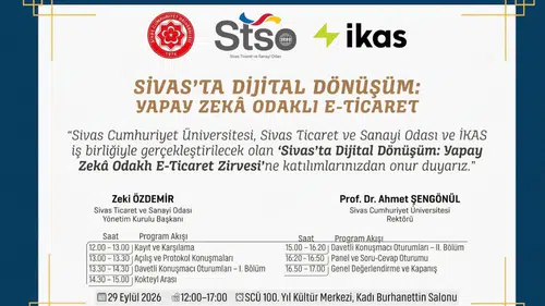 Sivas'ta Dijital Dönüşüm İçin Yapay Zekâ Odaklı E-Ticaret Zirvesi