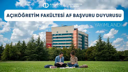 Anadolu Üniversitesi’nden Öğrenci Affı İçin Kritik Başvuru Tarihi