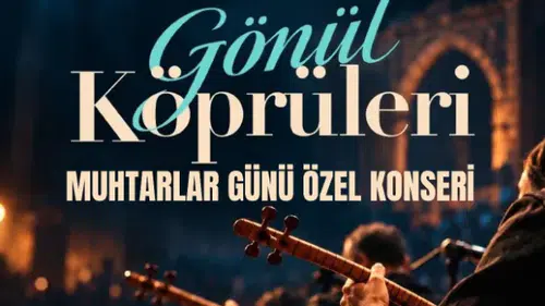 Sivas’ta “Gönül Köprüleri” Konseri Düzenlenecek