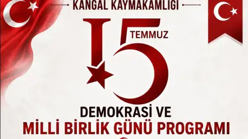 Kangal'da 15 Temmuz Demokrasi ve Milli Birlik Günü Programı Belli Oldu