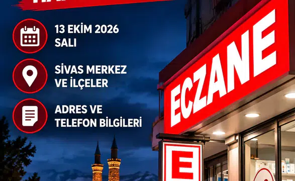 Sivas Nöbetçi Eczaneleri: Hangi Eczaneler açık?