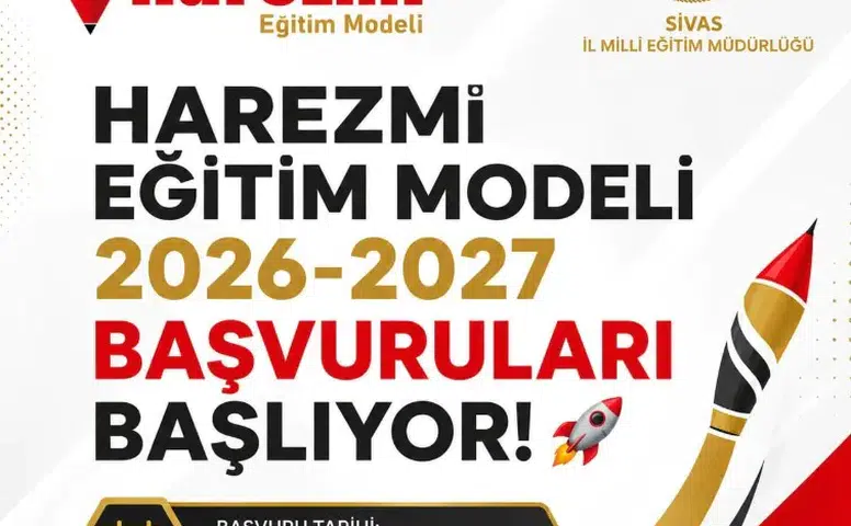 Sivas’ta Harezmi Eğitim Modeli İçin 2026-2027 Başvuruları Başlıyor