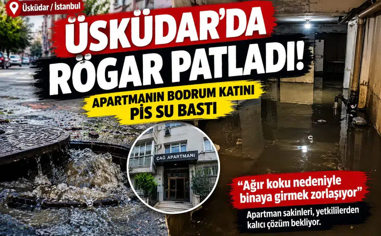Üsküdar'da Rögar Patladı: Bodrum Katını Pis Su Bastı