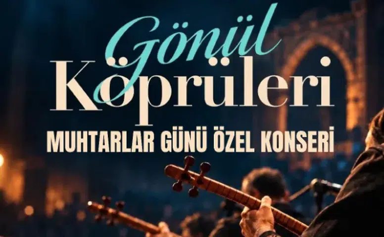 Sivas’ta “Gönül Köprüleri” Konseri Düzenlenecek