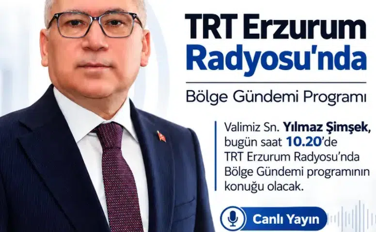 Sivas Valisi Yılmaz Şimşek, TRT Erzurum Radyosu’na Konuk Oluyor
