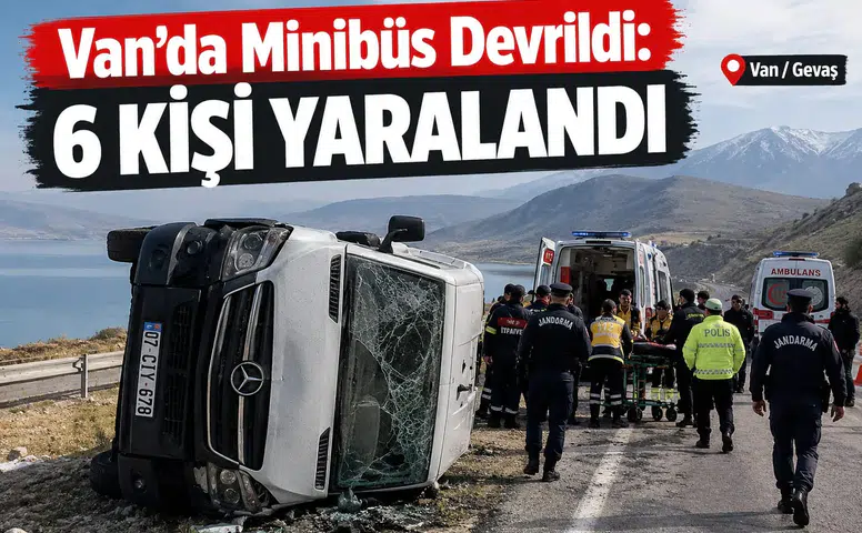 Van Gevaş'ta Minibüs Devrildi: 6 Yaralı