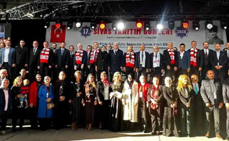 17. Sivas Tanıtım Günleri’nde Kimler Vardı Kimler?