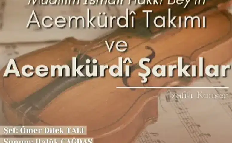 Sivas’ta “Acemkürdî Takımı ve Acemkürdî Şarkılar” Konseri Müzikseverlerle Buluşuyor