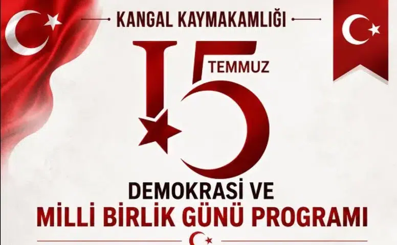 Kangal'da 15 Temmuz Demokrasi ve Milli Birlik Günü Programı Belli Oldu